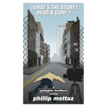 (What's the Story) Dead & Gory