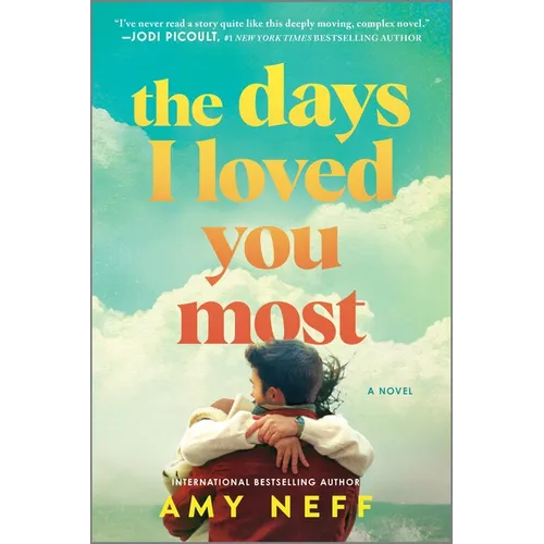 The Days I Loved You Most