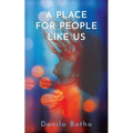 A Place for People Like Us