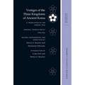 Vestiges of the Three Kingdoms of Ancient Korea: A Translation of the Samguk Yusa