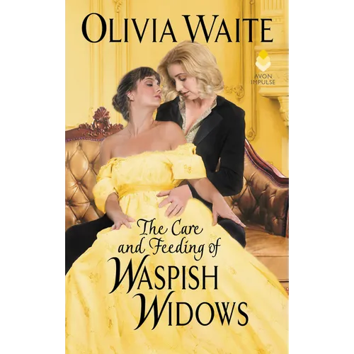 The Care and Feeding of Waspish Widows: Feminine Pursuits