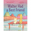 Walter Had a Best Friend