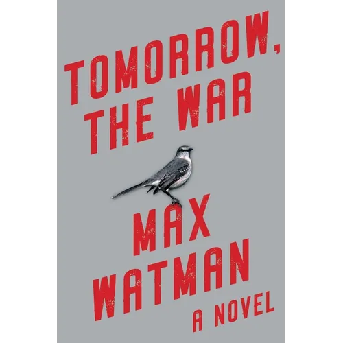 Tomorrow, the War