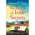 The Book of Irish Secrets: An unputdownable and heart-warming second chance romance set in Ireland