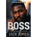 Boss: An Urban Fiction Love Story
