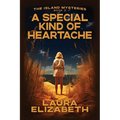A Special Kind of Heartache: A cozy mystery rooted in the South Carolina Lowcountry