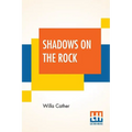 Shadows On The Rock