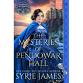 The Mysteries of Pendowar Hall: A Victorian Historical Mystery