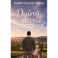 Dying to Meet the Newcomer