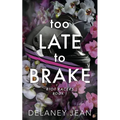 Too Late To Brake