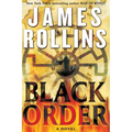 Black Order: A SIGMA Force Novel