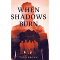 When Shadows Burn