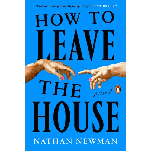 How to Leave the House