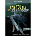 Can You Net the Loch Ness Monster?: An Interactive Monster Hunt