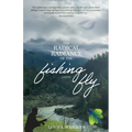 The Radical Radiance of the Fishing Fly