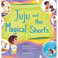 Juju and the Magical Shorts