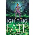 Igniting Fate