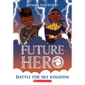 Battle for Sky Kingdom (Future Hero #4)