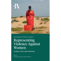 Representing Violence Against Women: Asylum, Voice, and Testimony