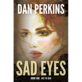 Sad Eyes: Book One: 1912 to 1939: A Nurse's love of her country during WW II