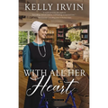 With All Her Heart: An Amish Calling Novel