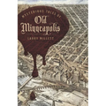 Mysterious Tales of Old Minneapolis