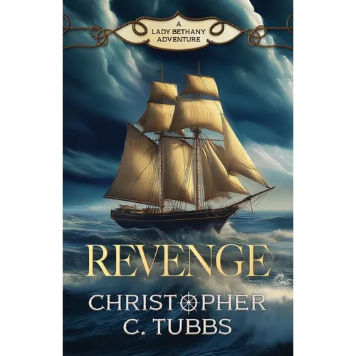 Revenge: a thrilling historical naval adventure