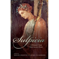 Sulpicia: A Woman's Voice from Ancient Rome