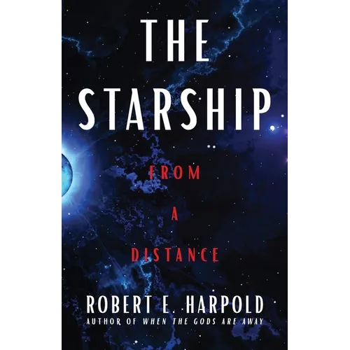 The Starship, from a Distance