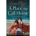 A Place to Call Home: Utterly heart-wrenching and uplifting historical fiction