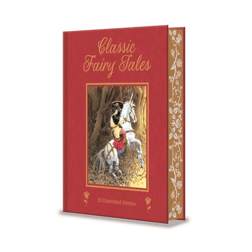 Classic Fairy Tales: 15 Beautifully Illustrated Children's Stories