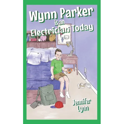 Wynn Parker is an Electrician Today