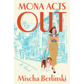 Mona Acts Out