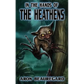 In the Hands of the Heathens