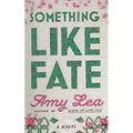 Something Like Fate