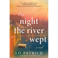 The Night the River Wept