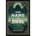 Our Name Is Dare