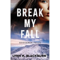 Break My Fall