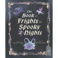 The Book of Frights for Spooky Nights