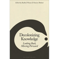 Decolonizing Knowledge: Looking Back, Moving Forward