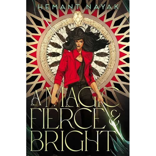 A Magic Fierce and Bright