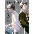 Gene Bride Vol. 3