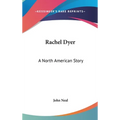 Rachel Dyer: A North American Story