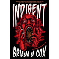 Indigent: A Literary Horror Novel